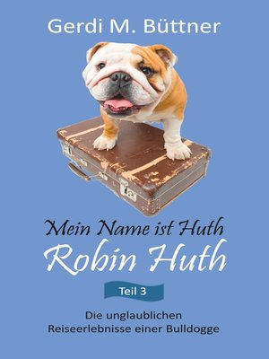 cover image of Mein Name ist Huth, Robin Huth
